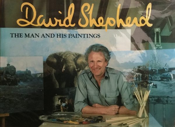 David Shepherd - The Man and His Paintings