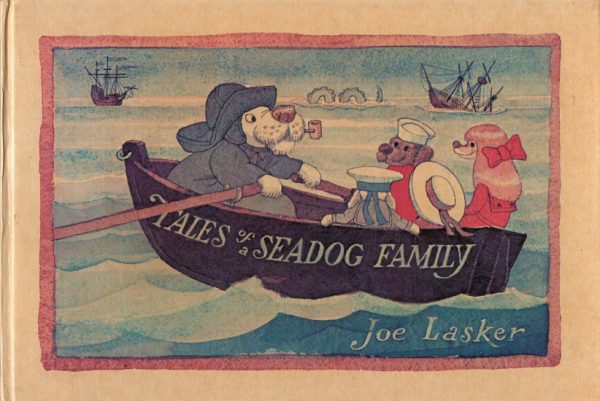 Lasker, Joe: Tales of a Seadog Family