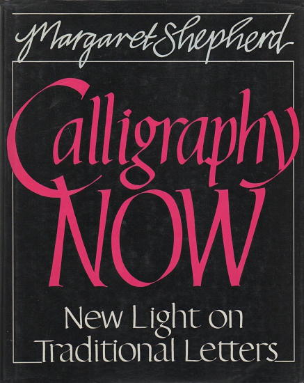 Shepherd Margaret Calligraphy Now New Light On Traditional Letters