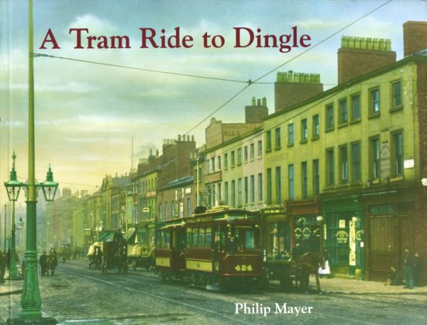 Mayer, Philip: A Tram Ride to Dingle