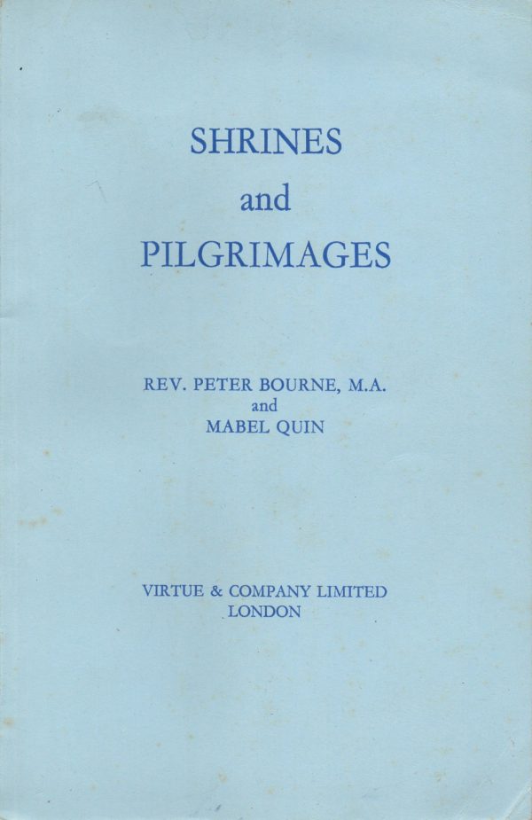 Bourne, Rev Peter + Quin, Mabel: Shrines and Pilgrimages