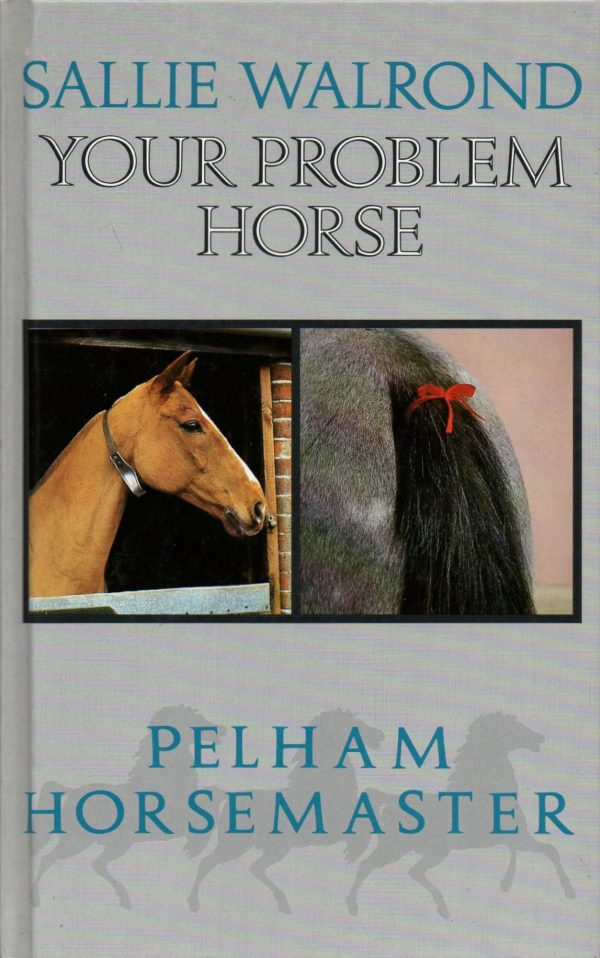 Walrond, Sally: Your Problem Horse