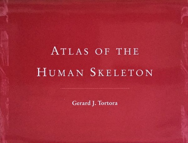 Tortora, Gerard J: Atlas of the Human Skeleton
