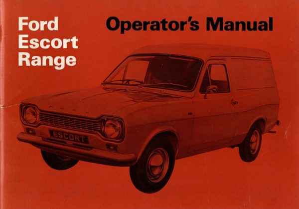 Operator's manual - Ford Escort Range - Ford Escort 6 & 8 cwt Vans