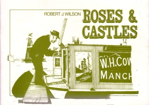 Wilson, Robert J: Roses and Castles