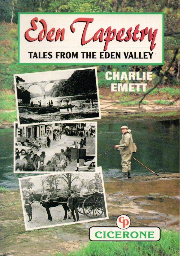 Emmett, Charlie: Eden Tapestry - tales from the Eden Valley
