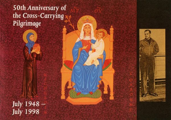 Lyons, John & Furnivall, Mgr John: 50th Anniversary of the Cross-Carrying Pilgrimage July 1948 - July 1998