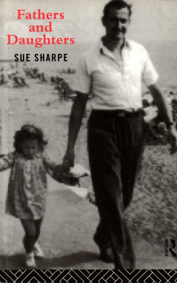 Sharpe, Sue: Fathers and Daughters