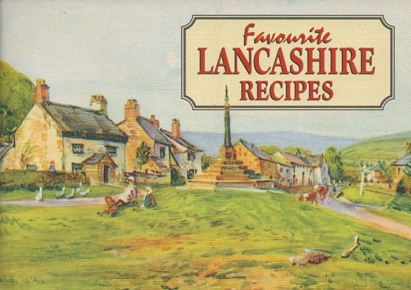 Baldock, Dorothy: Favourite Lancashire Recipes